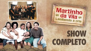 Martinho Da Vila - Lambendo A Cria (Show Completo)