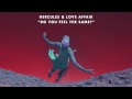 Hercules & Love Affair 'Do You Feel The Same' (Oliver Dollar Remix)