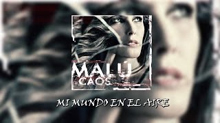 Video Mi Mundo en el Aire Malú