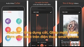 Top 16 phần mềm cắt nhạc trên điện thoại hữu ích nhất bạn lên biết