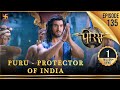 Porus | Episode 135 | Puru - Protector of India | पुरु -भारत का रक्षक | पोरस | Swastik Productions