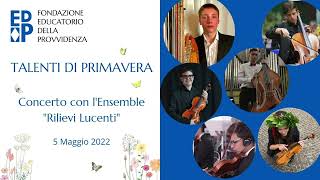 Ensemble "Rilievi Lucenti"