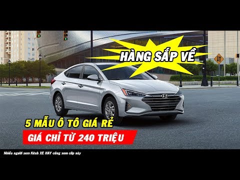 05 mẫu ô tô giá rẻ sắp về Việt Nam, giá chỉ từ 240 triệu đồng