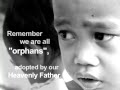 Who Will Cry for the Orphan Child