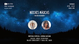 Noche Mágica N° 3 - junto a Lorena Bassani