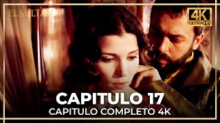 El Sultán Capitulo 17 Completo 4K