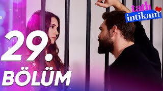 Tatlı İntikam 29. Bölüm - Full Bölüm