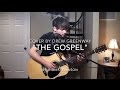 The Gospel - Ryan Stevenson (LIVE Acoustic Cover by Drew Greenway)