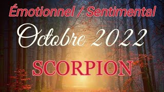 💖SCORPION Sentimental 💖OCTOBRE 2022 ✨ Confiance et persévérance dans vos désirs !!✨