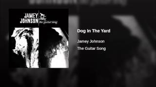 Jamey Johnson Dog In The Yard