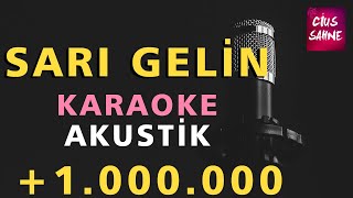 SARI GELİN Karaoke Altyapı Türküler - Bağlama Gitar - Si
