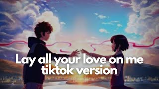 Abba - Lay All Your Love On Me (Tiktok Version)