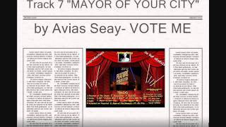 Watch Avias Seay Mayor In Your City video