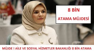 8 Bi̇n Atama Müjdesi̇ - Ai̇le Ve Sosyal Hi̇zmetler Bakanliği 8 Bi̇n Personel Alimi Ne Zaman?