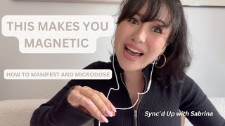 How To Manifest And My Experience With Microdosing Episode 5 Of Syncd Up