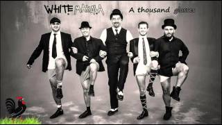 White Mahala - A Thousand Glasses