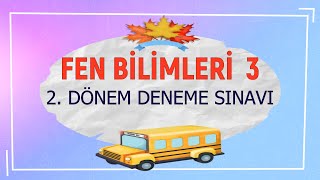 3. SINIF FEN BİLİMLERİ 2. DÖNEM DENEME SINAVI