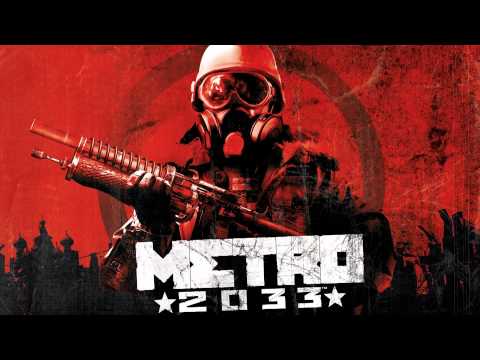 Metro 2033 [OST] #01 - Metro 2033 Main Theme