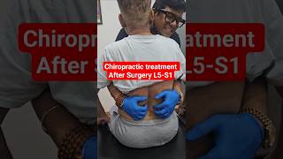 Chiropractic Treatment After Surgery L5-S1