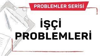 İşçi̇ Problemleri̇ Şenol Hoca