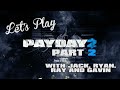 Let's Play - Payday 2 Part 2