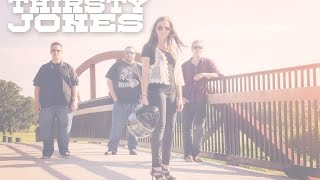 Thirsty Jones - Official Promotional Video