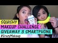 SQUISHY MAKEUP CHALLENGE &amp; GIVEAWAY 3 SMARTPHONE!
