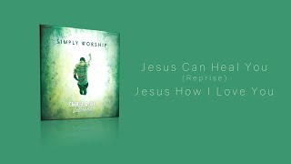 Watch Charlie  Jill Leblanc Jesus Can Heal You reprise video