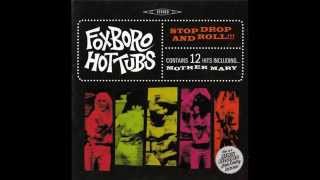 Watch Foxboro Hot Tubs Stop Drop And Roll video