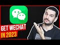 How to get a WeChat account in 2023