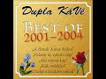 Dupla KáVé - Szeretlek Szeretni Téged