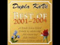 Dupla KáVé - Szeretlek Szeretni Téged + Dalszöveg