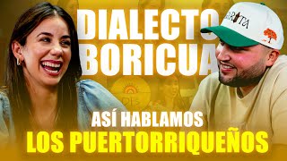 Porque Hablamos Así Los Puertorriqueños? Dialecto Boricua Lo Explica Todo.