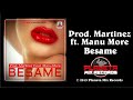Prod Martinez Feat Manu More Besame Original Mix images Prod Martinez Feat Manu More Besame Original Mix