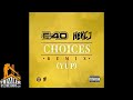 E-40 ft. HBK CJ - Choices (HBK Yeemix) [Thizzler.com Exclusive]