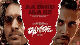 DANGE: AA BHID JAA RE (Song) Harshvardhan Rane, Ehan Bhat | Sanjith, Anurag, Sud