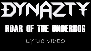 Watch Dynazty Roar Of The Underdog video