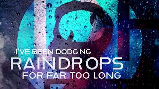 Watch 311 Dodging Raindrops video