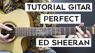 (Tutorial Gitar) ED SHEERAN - Perfect | Mudah Dan Cepat Dimengerti Untuk Pemula