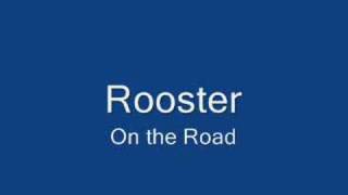 Watch Rooster On The Road video