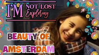Beauty Of Amsterdam - By Anies Walsh & Maya Yunisca