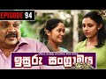 Isuru Sangramaya Episode 94