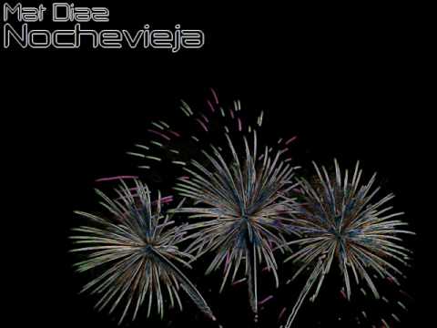 Mat Diaz - Nochevieja --- Electro Trance 2010