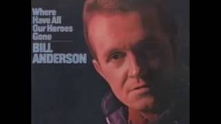 Watch Bill Anderson All I Have To Offer You Is Me video