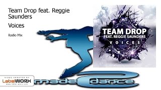 Team Drop Feat. Reggie Saunders - Voices (Radio Mix)