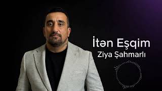 Ziya Şahmarlı - İtən Eşqim 2025