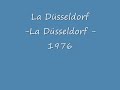 La Düsseldorf / La Düsseldorf ( 1976 )
