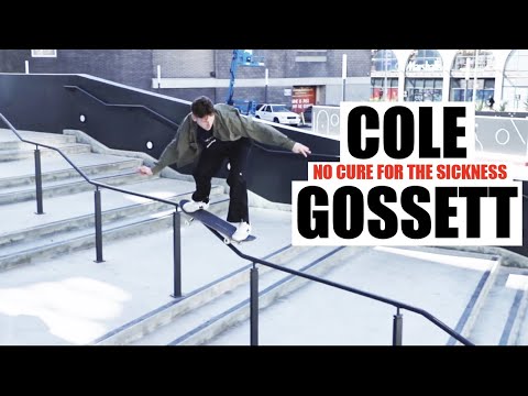 Cole Gossett - No Cure For The Sickness