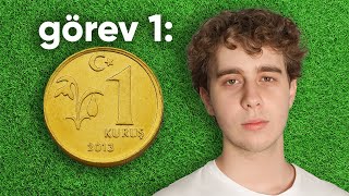 Bir Saatte 1 Kuruşu 100Tlye Çevirmeliyim, Yoksa...