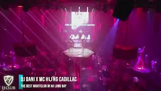 Dj Produce Dani X Mc Hung Cadillac H Club 12112022